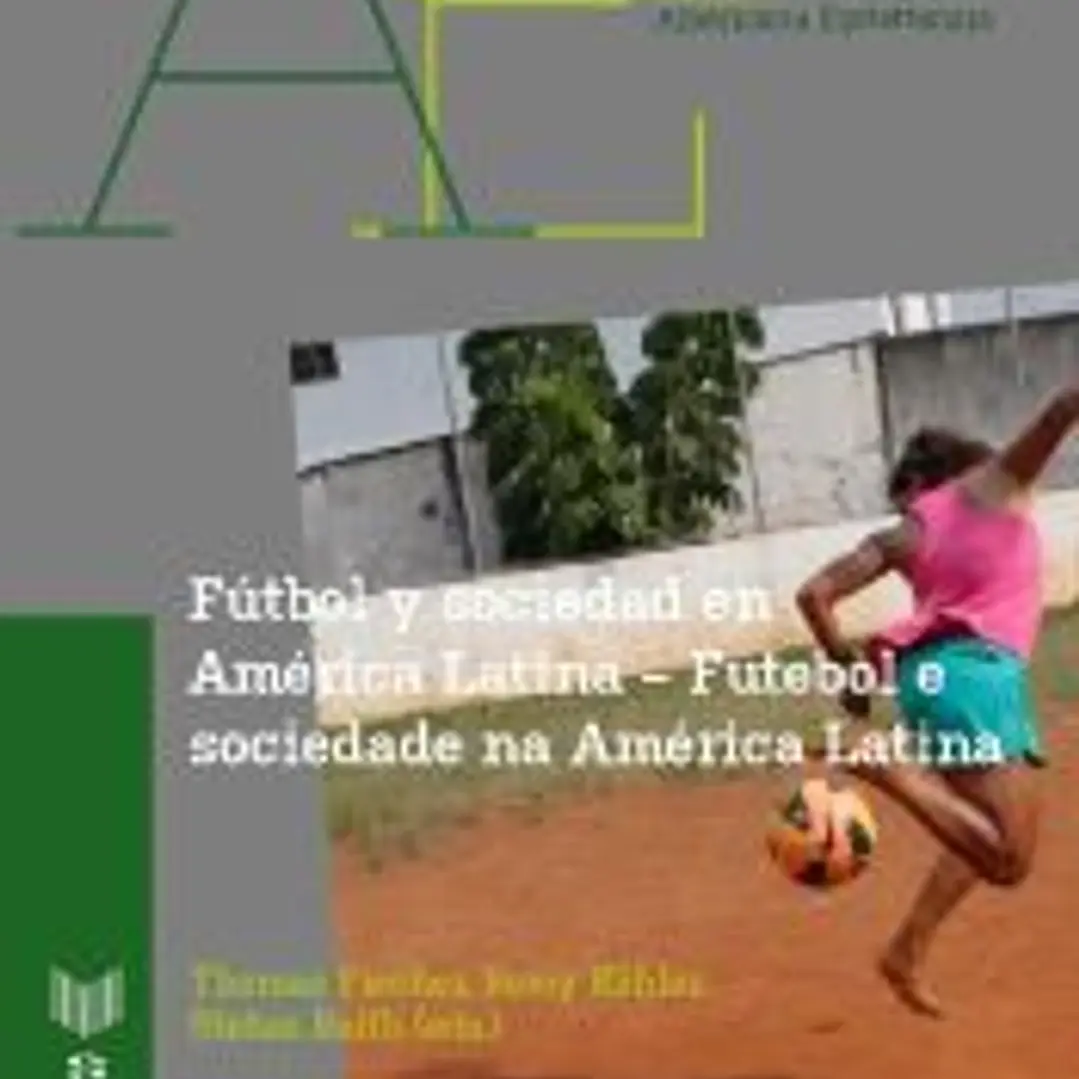 Fútbol y sociedad en América Latina - Futebol e sociedade na América Latina 1