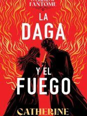 La daga y el fuego