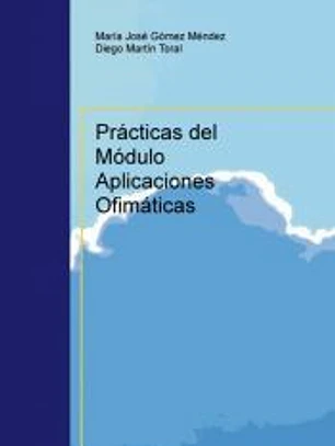 Prácticas del Módulo Aplicaciones Ofimáticas