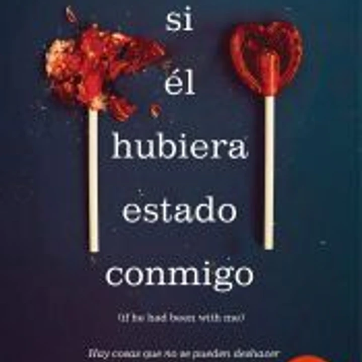 Si él hubiera estado conmigo 1