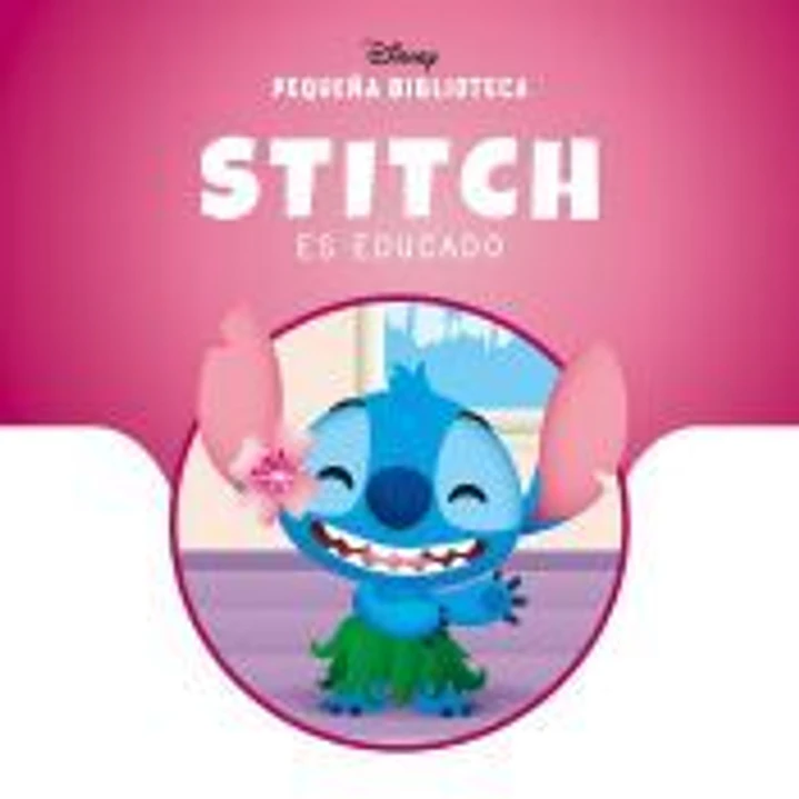 Pequeña Biblioteca Disney. Stitch es educado 1