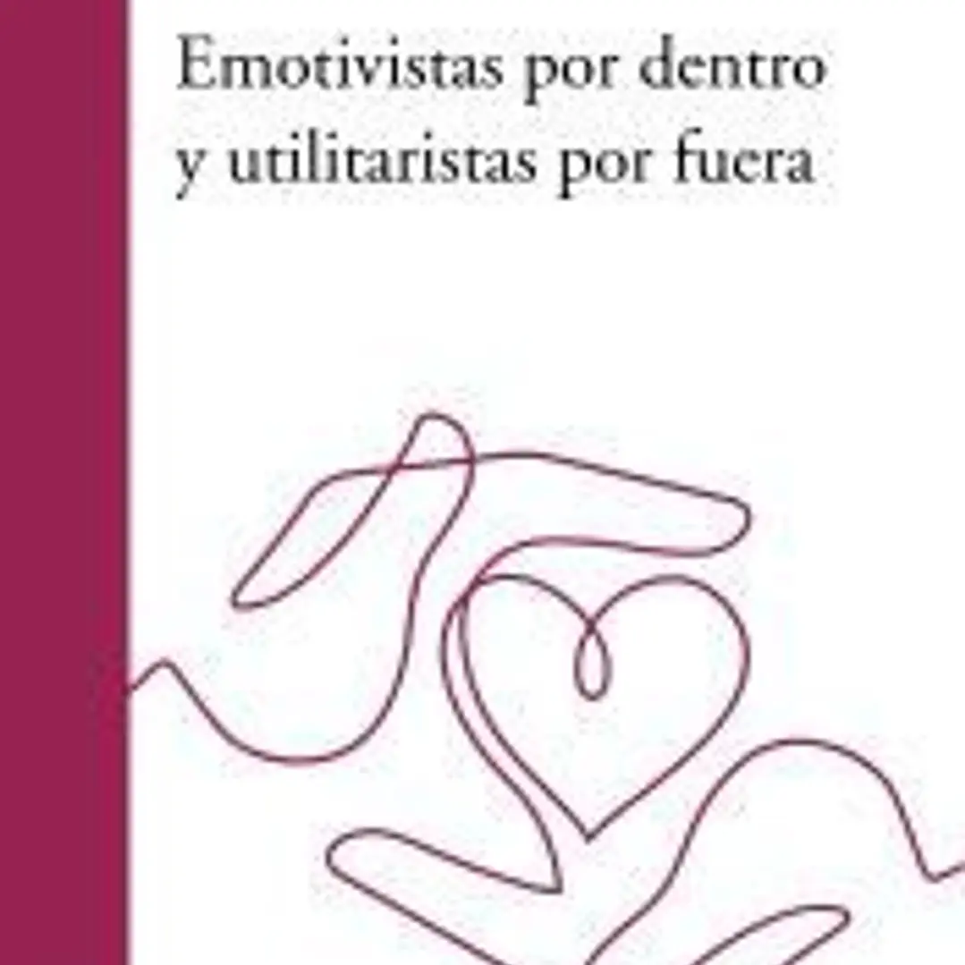 EMOTIVISTAS POR DENTRO Y UTILITARISTAS POR FUERA 1