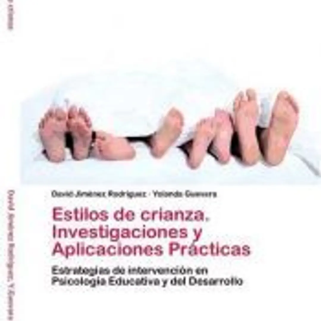 Estilos de crianza. Investigaciones y Aplicaciones Prácticas 1