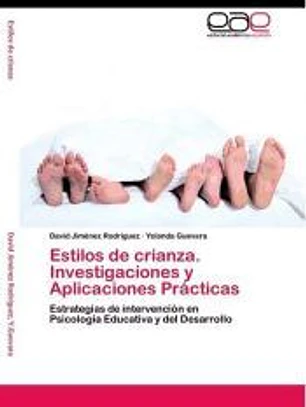 Estilos de crianza. Investigaciones y Aplicaciones Prácticas