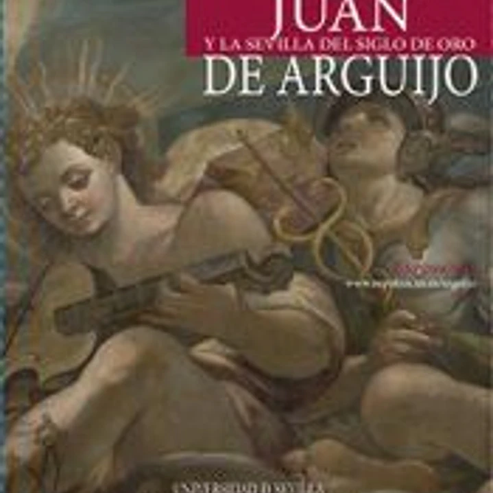 JUAN DE ARGUIJO Y LA SEVILLA DE ORO 1