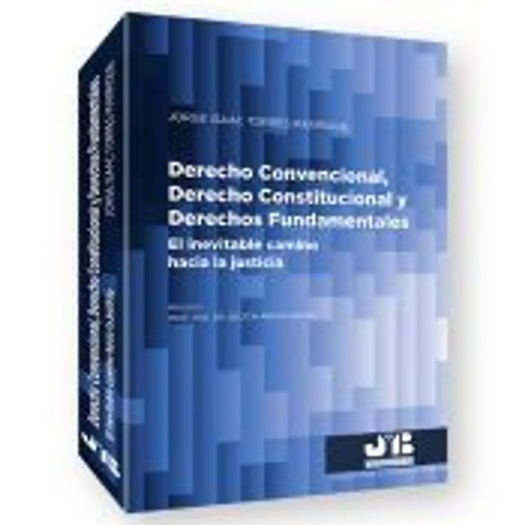 Derecho Convencional, Derecho Constitucional y Derechos Fundamentales 1