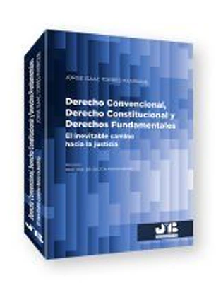 Derecho Convencional, Derecho Constitucional y Derechos Fundamentales