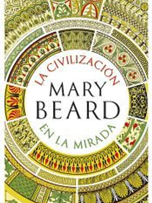 La civilización en la mirada