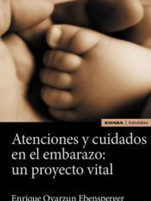 Atenciones y cuidados en el embarazo: un proyecto vital