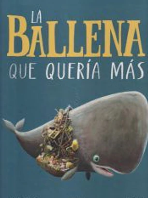 La ballena que quería más