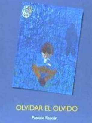 OLVIDAR EL OLVIDO