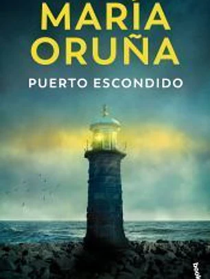 Puerto escondido (Los libros del Puerto Escondido)