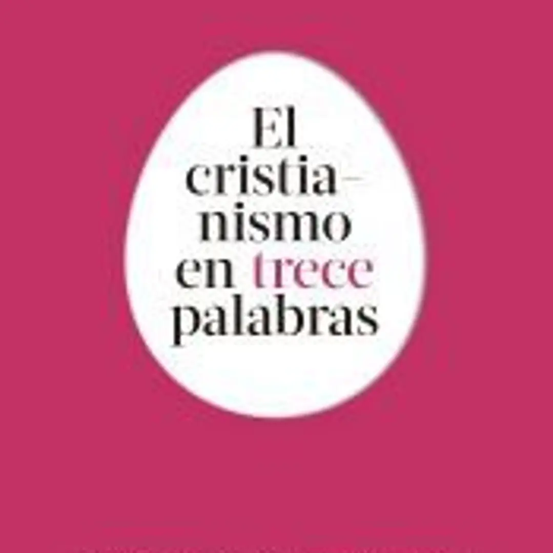 El cristianismo en 13 palabras 1