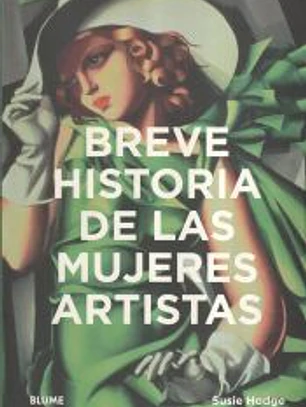 Breve historia de las mujeres artistas