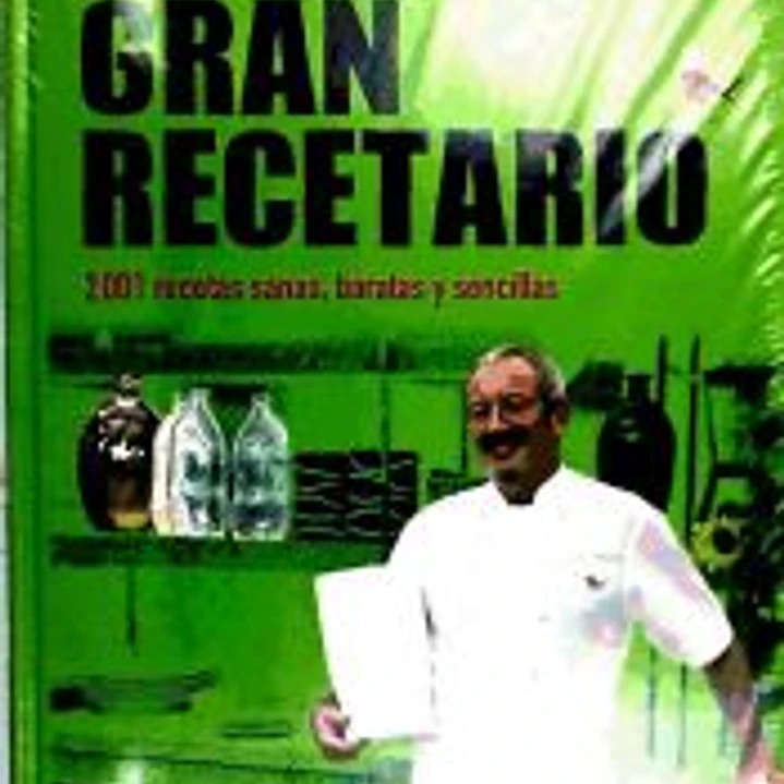 GRAN RECETARIO: 2001 RECETAS SANAS, BARATAS Y SENCILLAS 1