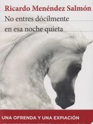 No entres dócilmente en esa noche quieta