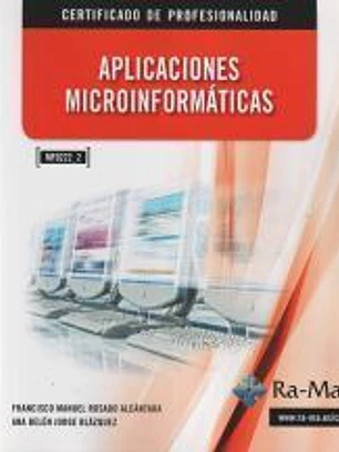 Aplicaciones microinformáticas. Certificados de profesionalidad. Sistemas microinformáticos