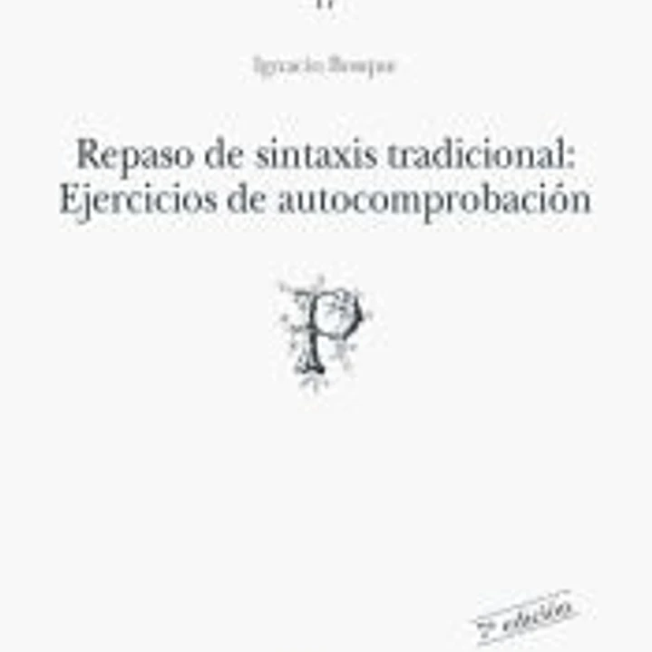 Repaso de sintaxis tradicional: ejercicios de autocomprobación (P) 1