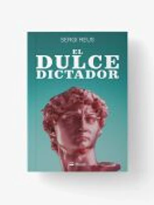 EL DULCE DICTADOR