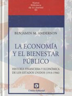 La economía y el bienestar público. Historia financiera y económica de los Estados Unidos (1914-1946)
