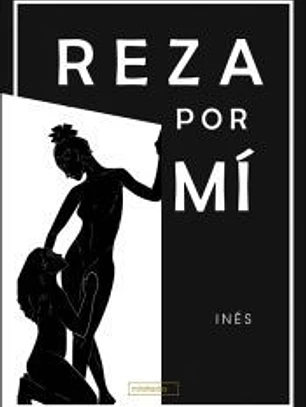 Reza por mí