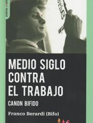 Medio siglo contra el trabajo: Canon Bífido