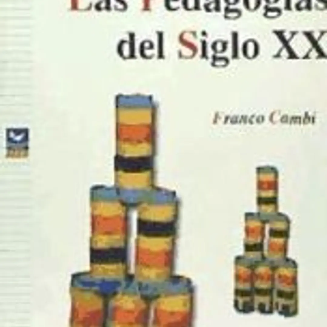 Las pedagogías del Siglo XX 1