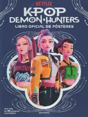K-Pop Demon Hunters: Libro oficial de pósters (K-Pop Demon Hunters 1)