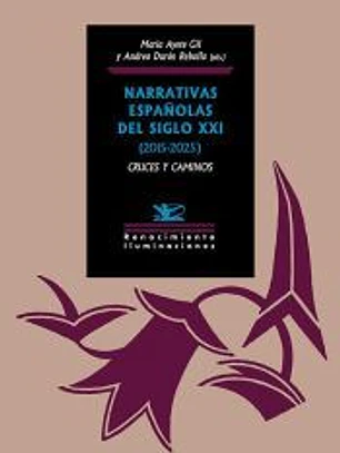 Narrativas españolas del siglo XXI (2015-2025): cruces y caminos