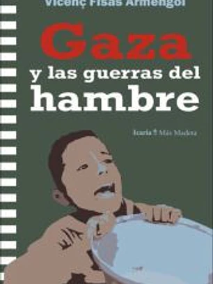 Gaza y las guerras del hambre