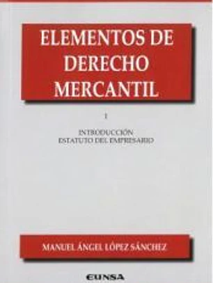 Elementos de Derecho Mercantil I