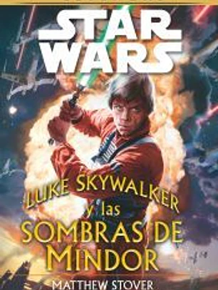 Star Wars: Luke Skywalker y las sombras de Mindor