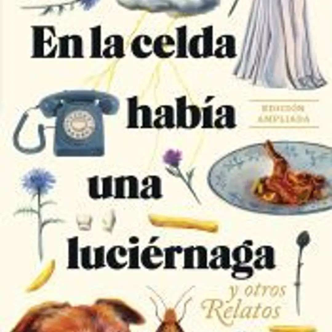 En la celda había una luciérnaga. Edición ampliada. 1