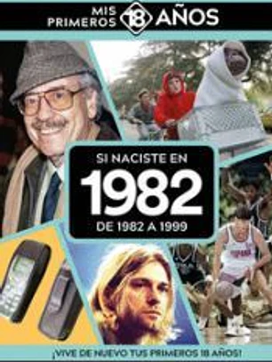 SI NACISTE EN 1982: DE 1982 A 1999
