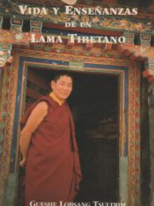 La vida y enseñanzas de un lama tibetano