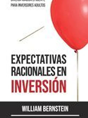 Expectativas Racionales en Inversión: Diversificación eficiente para inversores adultos