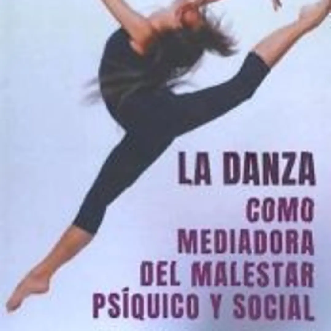 LA DANZA COMO MEDIADORA DEL MALESTAR PSIQUICO Y SOCIAL 1