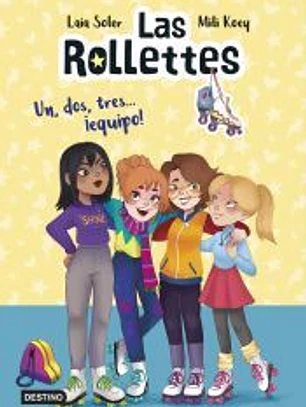 Las Rollettes 2. Un, dos, tres... ¡equipo!