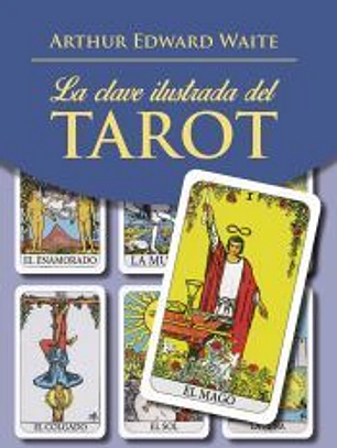 La clave ilustrada del Tarot