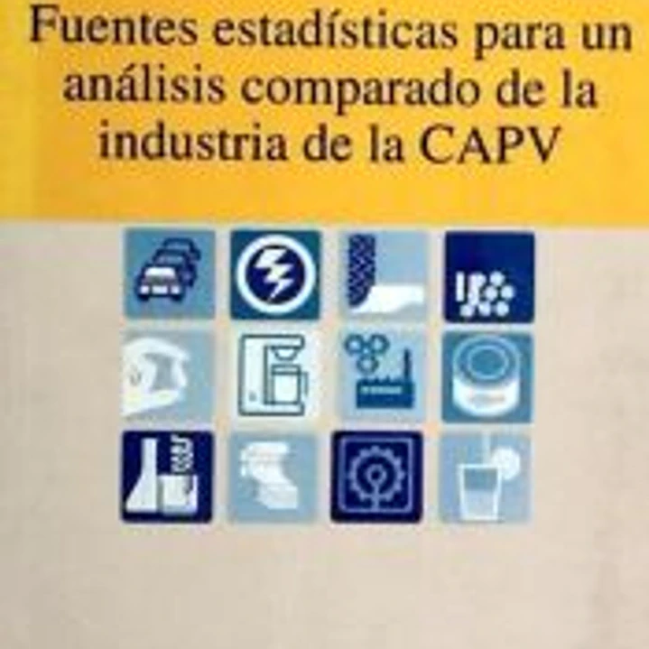 Fuentes estadísticas para un análisis comparado de la industria de la CAPV 1
