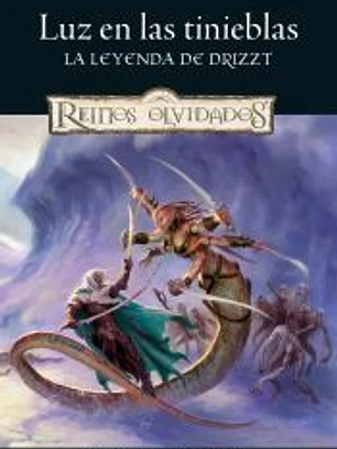El Legado del drow nº 04/04 Luz en las tinieblas