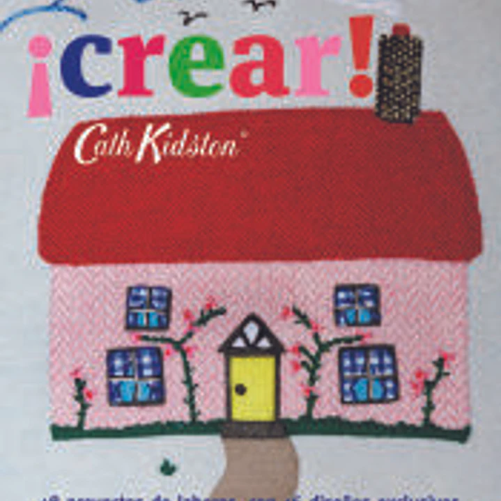 ¡Crear!: 48 proyectos de labores, con 16 diseños exclusivos 1