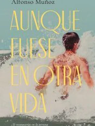Aunque fuese en otra vida