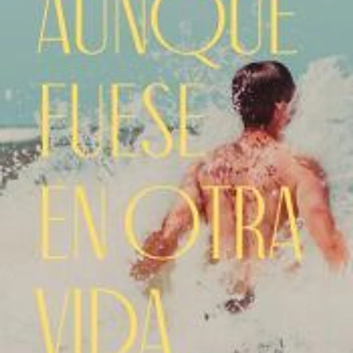 Aunque fuese en otra vida 1