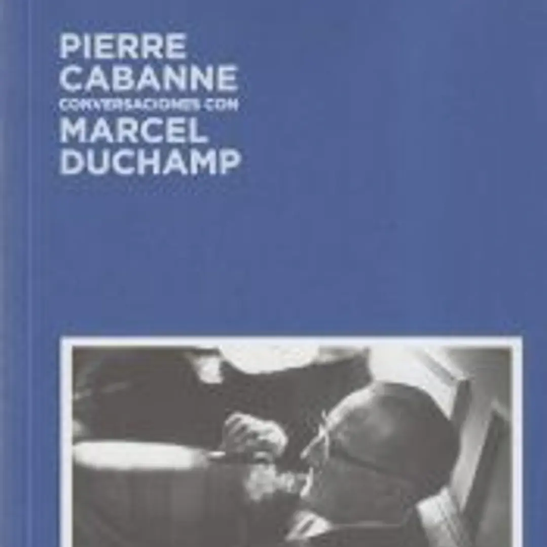 Conversaciones con Marcel Duchamp 1