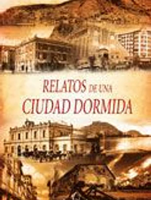 Relatos de una ciudad dormida 