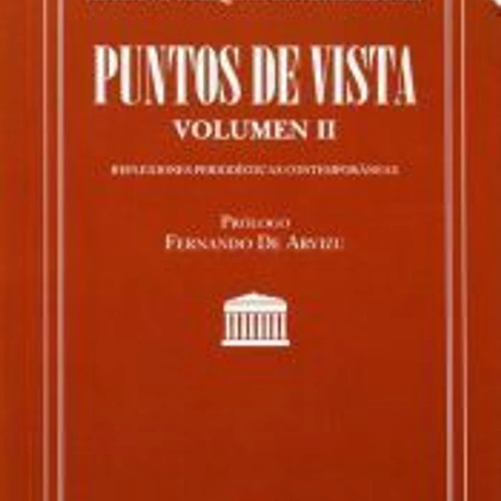 PUNTOS DE VISTA II. REFLEXIONES PERIODÍSTICAS CONTEMPORÁNEAS 1
