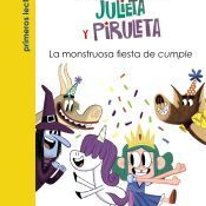 Julieta y Piruleta, 2. La monstruosa fiesta de cumple 1