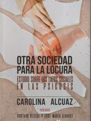 Otra sociedad para la locura
