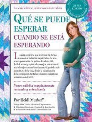 Qué se puede esperar cuando se está esperando